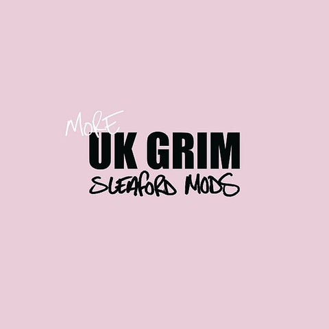 * PREORDER * SLEAFORD MODS - More UK Grim 12" (colour vinyl)