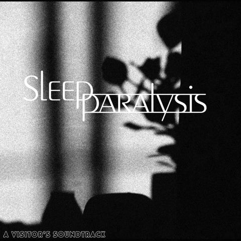 * PREORDER * SLEEP PARALYSIS - A Visitor's Soundtrack LP