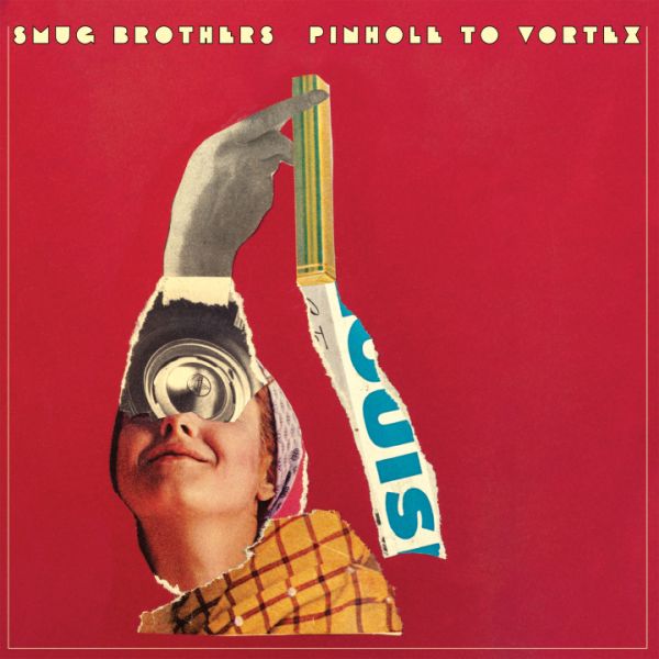 SMUG BROTHERS - Pinhole To Vortex LP