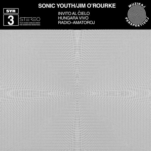 SONIC YOUTH with JIM O'ROURKE - Invito Al Cielo LP
