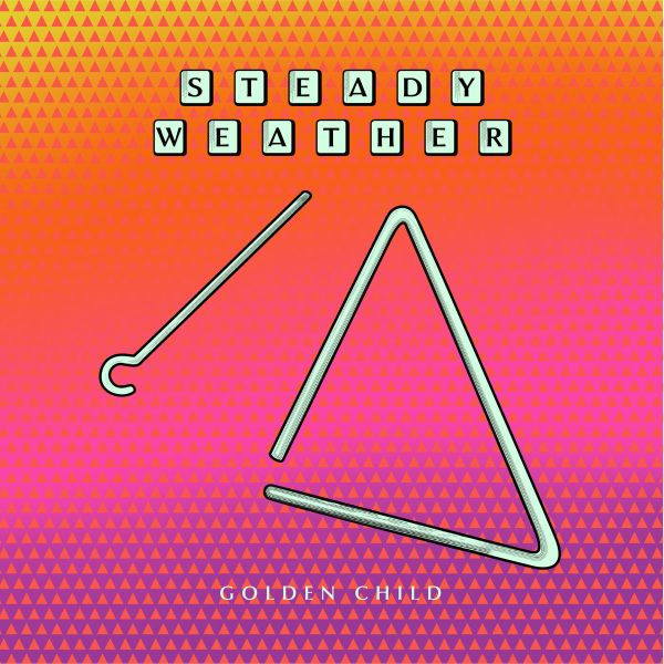 STEADY WEATHER - Golden Child 12"