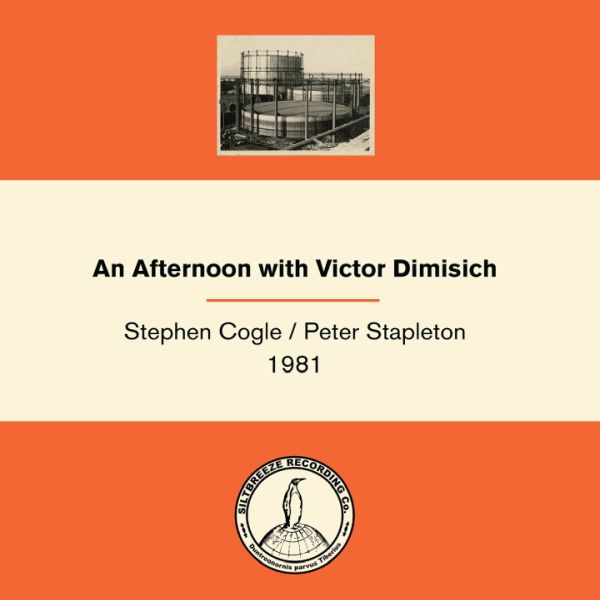 STEPHEN COGLE / PETER STAPLETON 1981 - An Afternoon With Victor Dimisich LP