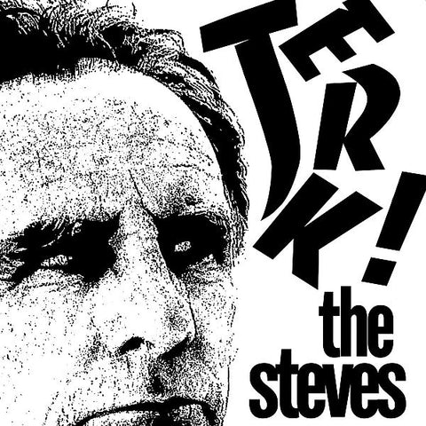 STEVES - Jerk! 7"