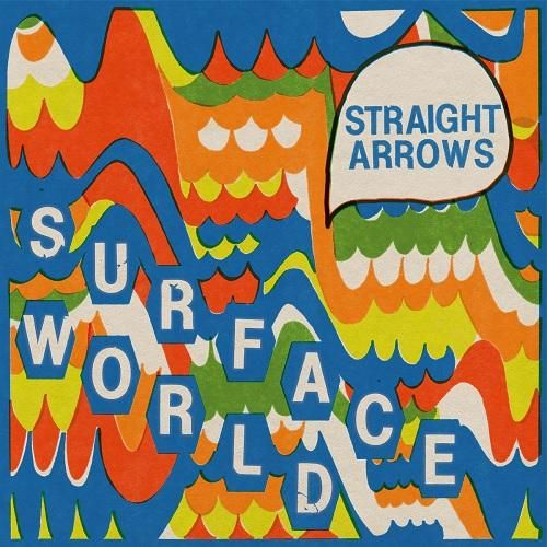 STRAIGHT ARROWS - Surface World LP (colour vinyl)