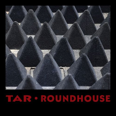 TAR - Roundhouse LP