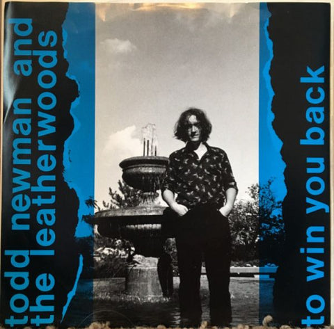 TODD NEWMAN and the LEATHERWOODS - To Win You Back 7"