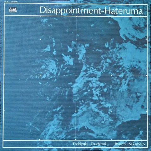 TOSHIYUKI TSUCHITORI and RYUICHI SAKAMOTO - Disappointment–Hateruma LP