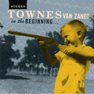 TOWNES VAN ZANDT - In The Beginning LP