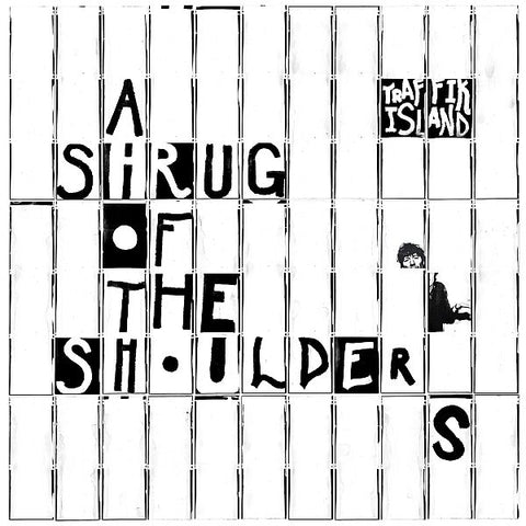 TRAFFIK ISLAND - A Shrug Of The Shoulders LP (colour vinyl)