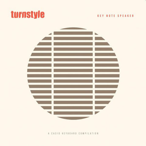 TURNSTYLE - Key Note Speaker - A Casio Keyboard Compilation LP