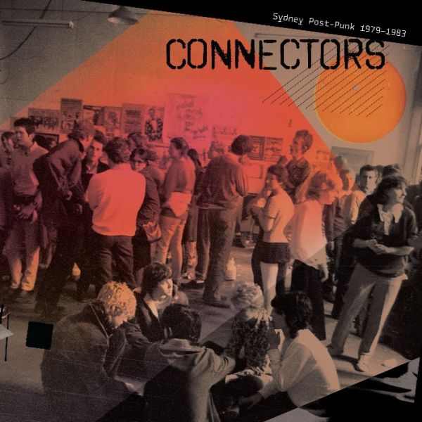 * PREORDER * v/a- CONNECTORS: Sydney Post Punk 1979-1983 LP
