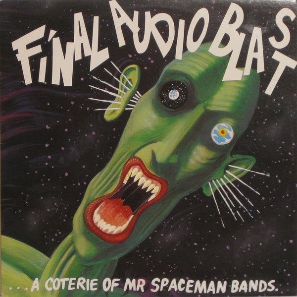 v/a- FINAL AUDIO BLAST... A Coterie of Mr Spaceman Bands 2LP