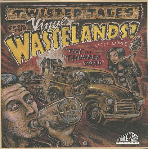 v/a- FIRE ON THUNDER ROAD: Twisted Tales From The Vinyl Wastelands LP