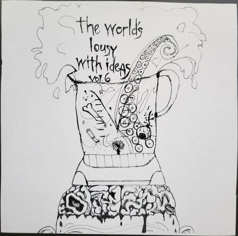 v/a- THE WORLD'S LOUSY WITH IDEAS vol. 6 7"