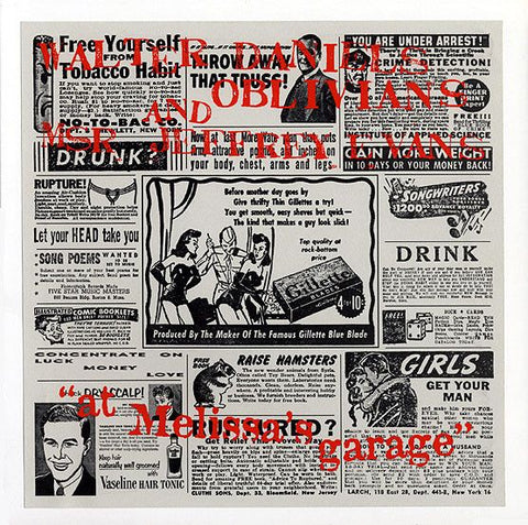 WALTER DANIELS and the OBLIVIANS and MSR. JEFFREY EVANS - At Melissa's Garage 10"