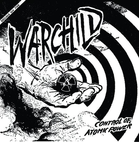 WARCHILD - Control Of Atomic Power 7"EP