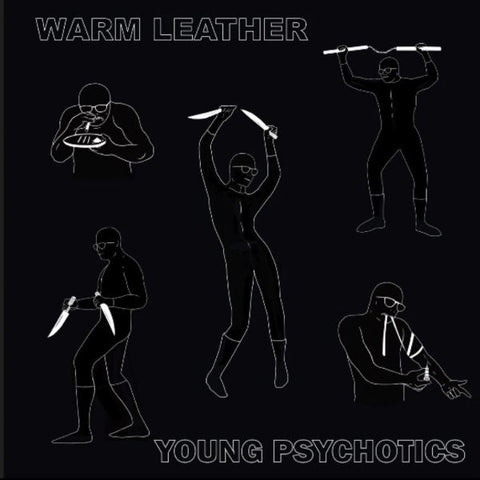 WARM LEATHER - Young Psychotics 7"