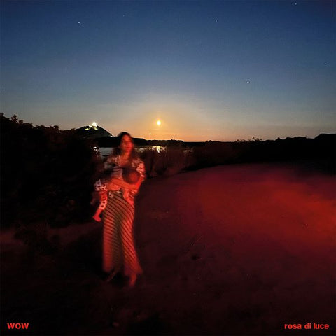 WOW - Rosa di Luce LP