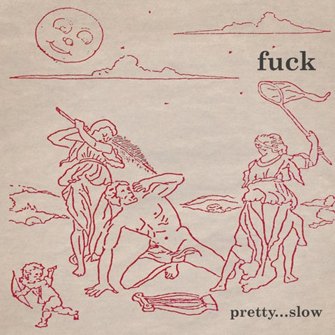 FUCK - Pretty Slow LP