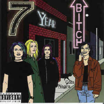 7 YEAR BITCH ‎– Gato Negro LP (colour vinyl)