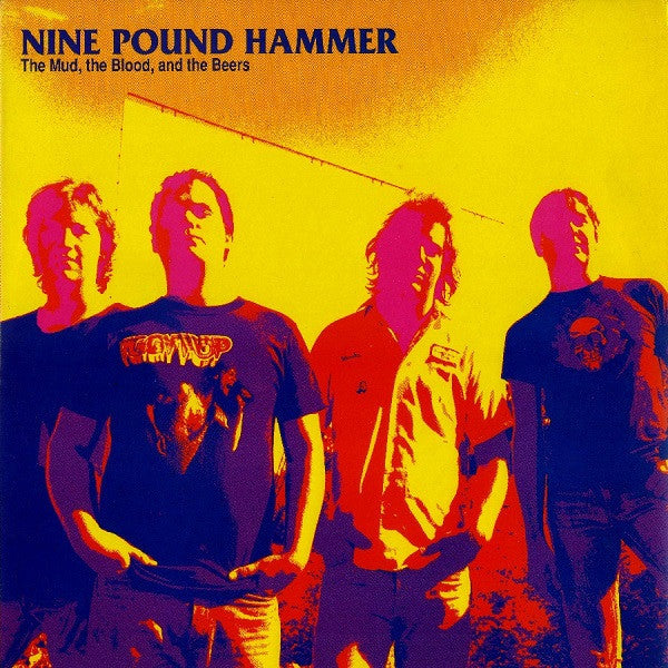 9 POUND HAMMER - The Mud, the Blood, and the Beers LP