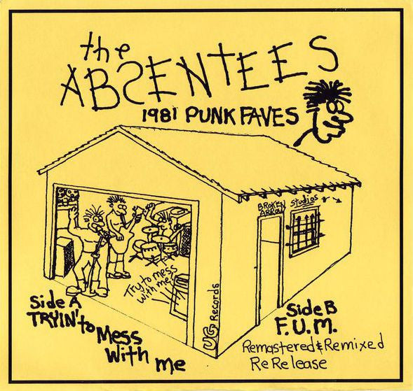 ABSENTEES - Trying to mess with me 7"
