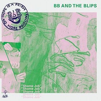 BB AND THE BLIPS - Shame Job LP