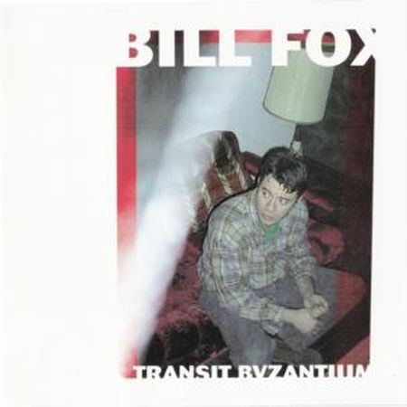 BILL FOX - Transit Byzantium 2LP