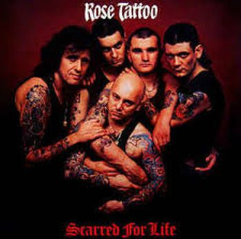 ROSE TATTOO - Scarred for Life LP