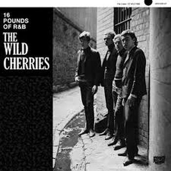 WILD CHERRIES - 16 Pounds of R&B LP