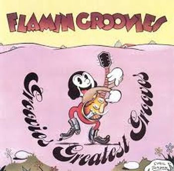 FLAMIN' GROOVIES - Groovies' Greatest Grooves 2LP