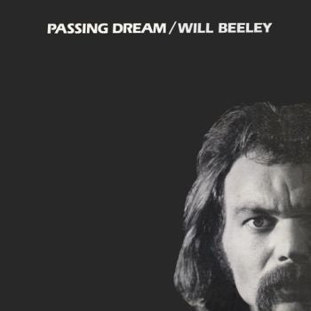 WILL BEELEY - Passing Dream LP
