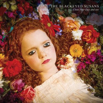 BLACKEYED SUSANS - Close Your Eyes and See LP