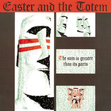 EASTER AND THE TOTEM - The Sum Is Greater Than Its Parts LP