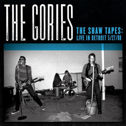 GORIES - The Shaw Tapes: Live in Detroit 5/27/88 LP