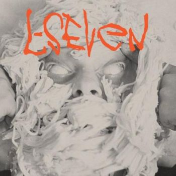 L-SEVEN - Unreleased Studio and Live LP