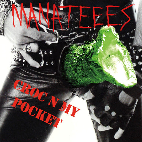 ** FLASH SALE ** MANATEEES - Croc N My Pocket LP