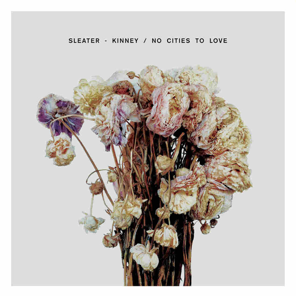 SLEATER KINNEY - No Cities To Love LP