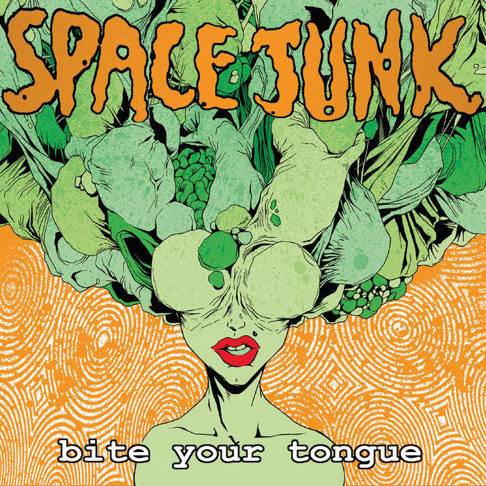 SPACE JUNK - Bite Your Tongue LP