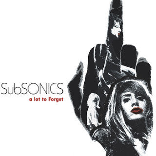 SUBSONICS - A Lot To Forget LP