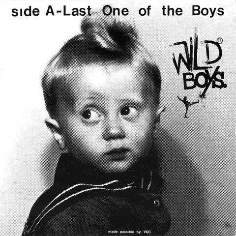 WILD BOYS - Last One Of The Boys 7" EP