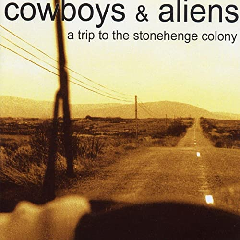 COWBOYS & ALIENS - A Trip To The Stonehenge Colony LP
