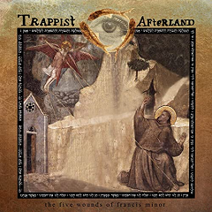 TRAPPIST AFTERLAND - The Five Wounds of Francis Minor LP