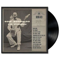 C.W. STONEKING - Gon' Boogaloo LP