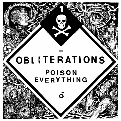 OBLITERATIONS - Poison Everything LP