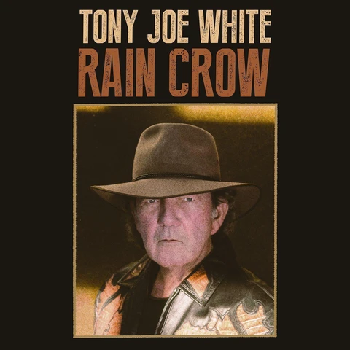 TONY JOE WHITE - Rain Crow 2LP