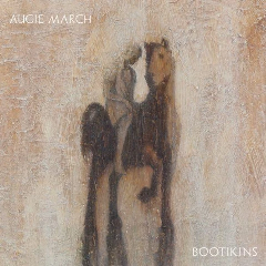 AUGIE MARCH - Bootikins LP