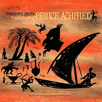 ADVENTURES OF PRINCE ACHMED OST by Morricone Youth LP