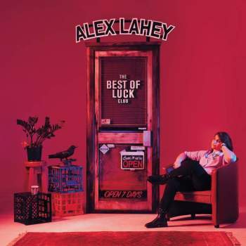 ALEX LAHEY - The Best of Luck Club LP (colour vinyl)