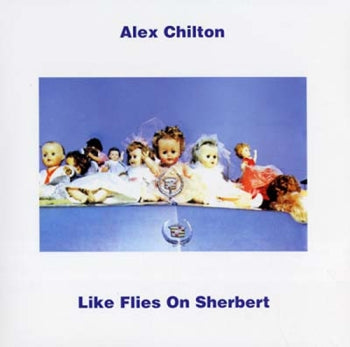 ALEX CHILTON - Like Flies On Sherbert LP
